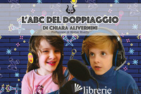 ABC DEL DOPPIAGGIO (L') - ALIVERNINI CHIARA