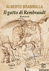 GATTO DI REMBRANDT (IL) - BRAMBILLA ALBERTO