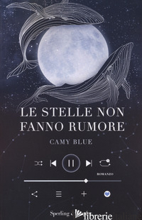 STELLE NON FANNO RUMORE (LE) - BLUE CAMY