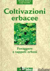 COLTIVAZIONI ERBACEE. VOL. 3: FORAGGERE E TAPPETI ERBOSI - BALDONI R. (CUR.); GIARDINI L. (CUR.)