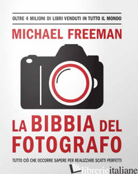 BIBBIA DEL FOTOGRAFO (LA) - FREEMAN MICHAEL