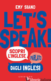 LET'S SPEAK! SCOPRI INGLESE PARLATO DAGLI INGLESI - SIANO EMY