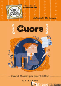 CUORE - DE AMICIS EDMONDO; CIMA L. (CUR.)