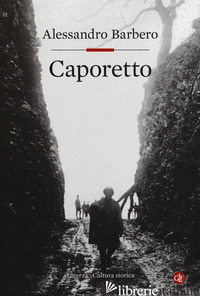 CAPORETTO - BARBERO ALESSANDRO