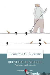 QUESTIONE DI VIRGOLE. PUNTEGGIARE RAPIDO E ACCORTO - LUCCONE LEONARDO GIOVANNI
