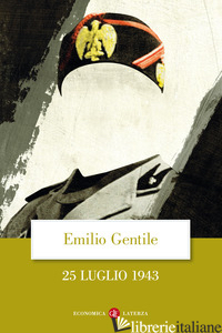 25 LUGLIO 1943 - GENTILE EMILIO