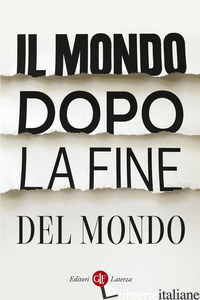 MONDO DOPO LA FINE DEL MONDO (IL) - AA.VV.