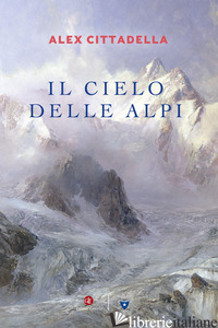 CIELO DELLE ALPI (IL) - CITTADELLA ALEX