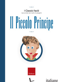 PICCOLO PRINCIPE. CON AUDIOLIBRO (IL) - SCATAGLINI CARLO