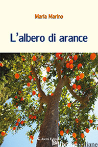 ALBERO DI ARANCE (L') - MARINO MARIA