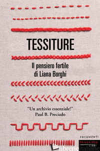 TESSITURE. IL PENSIERO FERTILE DI LIANA BORGHI - AA.VV