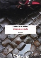 CASIMIRO ROLEX - DI MARE FRANCO