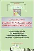 FILOSOFIA NELL'ATTUALE EMERGENZA ECONOMICA - ZOPOLO ARMANDO