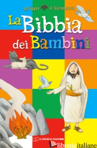 BIBBIA DEI BAMBINI (LA) - VECCHINI SILVIA; GRUPPO IL SICOMORO (CUR.)