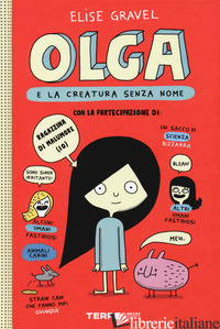 OLGA E LA CREATURA SENZA NOME. VOL. 1 - GRAVEL ELISE