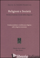 RELIGIONI E SOCIETA'. RIVISTA DI SCIENZE SOCIALI DELLA RELIGIONE (2015). VOL. 83 - ROLDAN V. (CUR.)