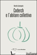 CODERCH E L'ABITARE COLLETTIVO - SANTANGELO MARELLA