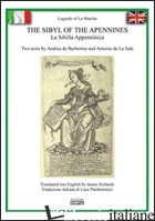 SYBIL OF THE APENNINES-LA SIBILLA APPENNINICA. EDIZ. BILINGUE (THE) - ANDREA DA BARBERINO; LA SALE ANTOINE DE