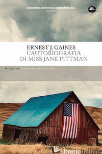 AUTOBIOGRAFIA DI MISS JANE PITTMAN (L') - GAINES ERNEST J.