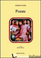 POESIE - VASARI GIORGIO; MATTIODA E. (CUR.)