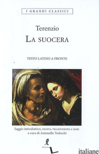 SUOCERA. TESTO LATINO A FRONTE (LA) - TERENZIO P. AFRO; TEDESCHI A. (CUR.)