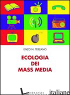 ECOLOGIA DEI MASS MEDIA - TERZANO ENZO N.