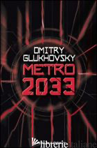 METRO 2033 - GLUKHOVSKY DMITRY
