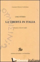 LIBERTA' IN ITALIA (LA) - STURZO LUIGI