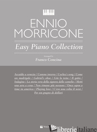 ENNIO MORRICONE. EASY PIANO COLLECTION - CONCINA FRANCO