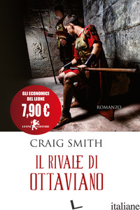 RIVALE DI OTTAVIANO (IL) - SMITH CRAIG