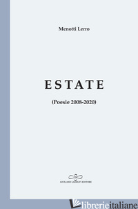 ESTATE (POESIE 2008-2020) - LERRO MENOTTI
