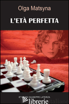 ETA' PERFETTA (L') - MATSYNA OLGA