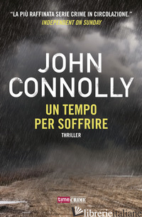 TEMPO PER SOFFRIRE (UN) - CONNOLLY JOHN