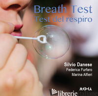 BREATH TEST. TEST DEL RESPIRO - DANESE SILVIO; ALFIERI MARINA; FURFARO FEDERICA