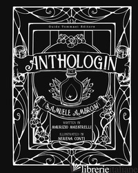 ANTHOLOGIN. EDIZ. INGLESE - AMBROSI SAMUELE; MAESTRELLI MAURIZIO