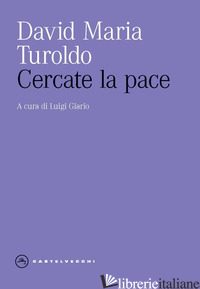 CERCATE LA PACE - TUROLDO DAVID MARIA; GIARIO L. (CUR.)