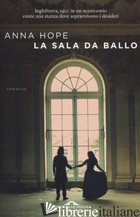 SALA DA BALLO (LA) - HOPE ANNA
