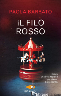 FILO ROSSO (IL) - BARBATO PAOLA