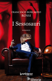 SESSOSAURI (I) - ROSSI FRANCESCO BURCARDO