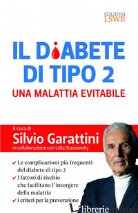 DIABETE DI TIPO 2. UNA MALATTIA EVITABILE (IL) - GARATTINI S. (CUR.)