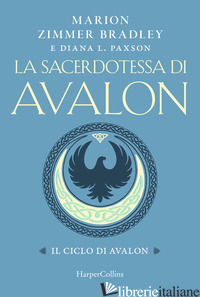 SACERDOTESSA DI AVALON (LA) - ZIMMER BRADLEY MARION