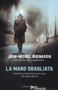 MANO SBAGLIATA (LA) - GUENASSIA JEAN-MICHEL