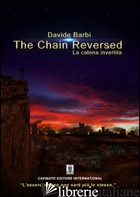 CHAIN REVERSED-LA CATENA INVERTITA (THE) - BARBI DAVIDE