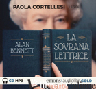 SOVRANA LETTRICE LETTO DA PAOLA CORTELLESI. AUDIOLIBRO. CD AUDIO FORMATO MP3 (LA - BENNETT ALAN