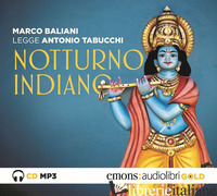 NOTTURNO INDIANO LETTO DA MARCO BALIANI. AUDIOLIBRO. CD AUDIO FORMATO MP3 - TABUCCHI ANTONIO