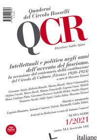 QCR. QUADERNI DEL CIRCOLO ROSSELLI (2021). VOL. 1: INTELLETTUALI E POLITICA NEGL - TARASSI M. (CUR.)