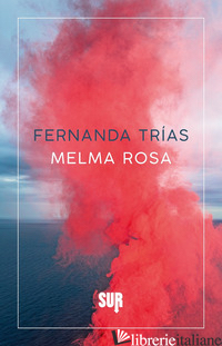 MELMA ROSA - TRIAS FERNANDA