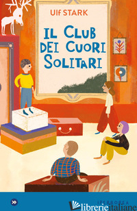 CLUB DEI CUORI SOLITARI (IL) - STARK ULF