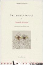 PER SENSI E TEMPI - MARCIANI MARCELLO; SCRIGNOLI M. (CUR.)
