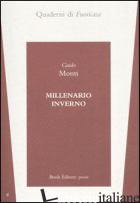 MILLENARIO INVERNO - MONTI GUIDO; BERTONI A. (CUR.)